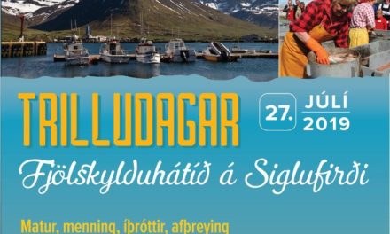 Trilludagur á Siglufirði í dag