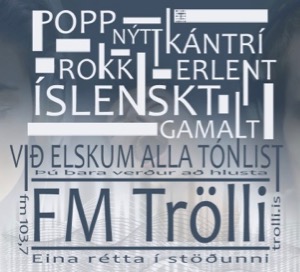 Tónlistin á FM Trölla í dag, topp 30 árið 2021