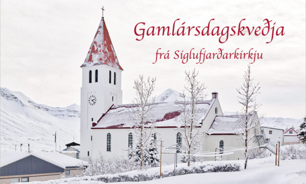 Gamlársdagskveðja frá Siglufjarðarkirkju á FM Trölla í dag kl. 17
