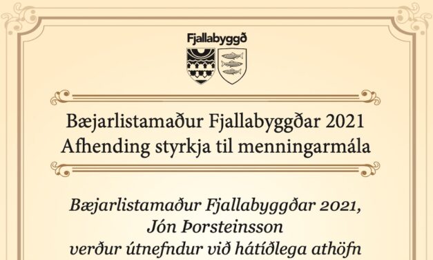 Bæjarlistamaður Fjallabyggðar og afhending styrkja í kvöld kl. 18