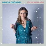 Ragga Gröndal – Jólin með þér