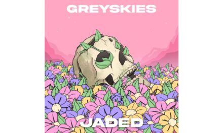 GREYSKIES – Jaded