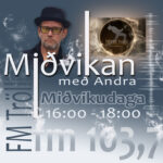 Miðvikan í dag á FM Trölla frá kl. 16:00 – 18:00.