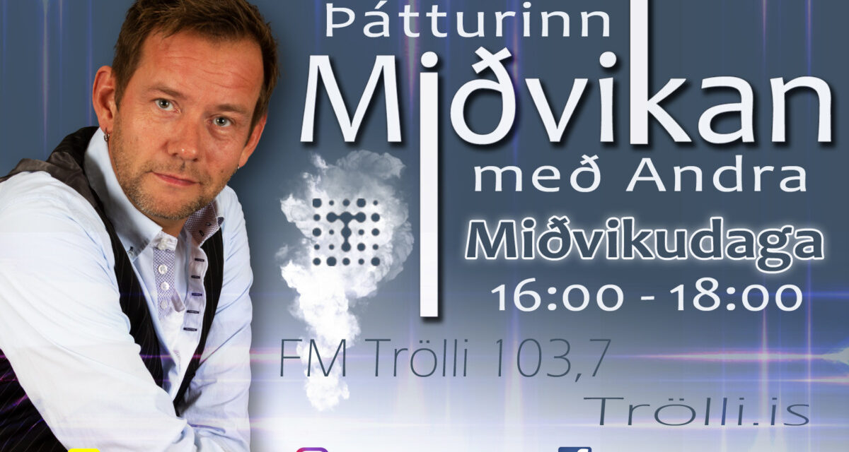 Miðvikan í beinni á FM Trölla í dag kl. 16
