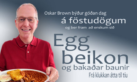 Oskar Brown býður hlustendum FM Trölla upp á enskan morgunverð!