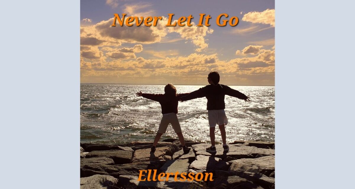 Ellertsson – Never Let It Go