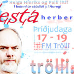 Gestaherbergið klukkan 17 til 19 í dag á FM Trölla