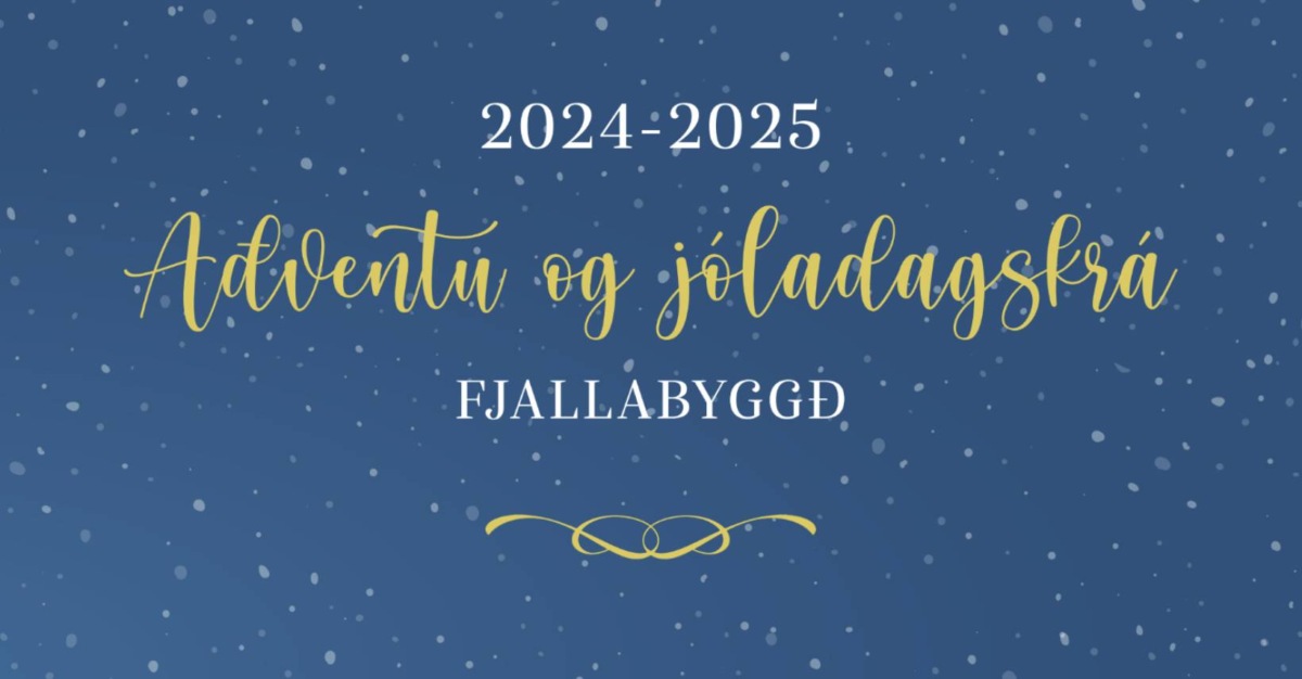 Aðventu og jóladagskrá í Fjallabyggð