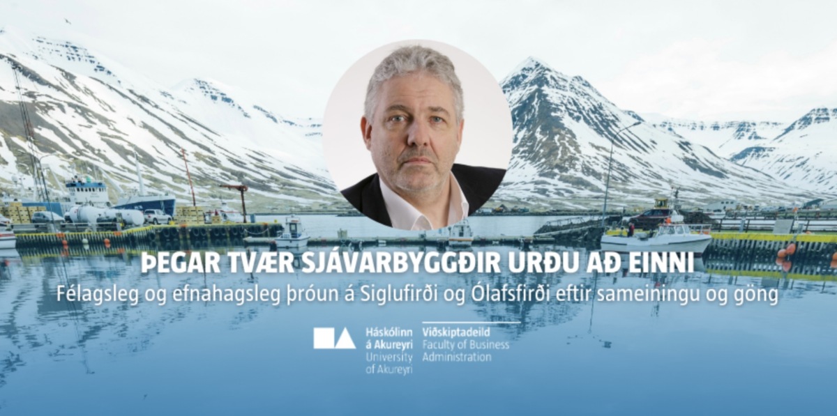 Þróun á Siglufirði og Ólafsfirði eftir sameiningu og göng