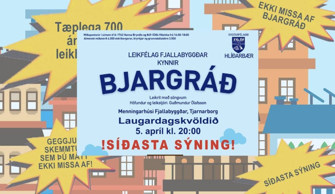 Síðasta sýning Bjargráðs – Skemmtun sem þú mátt ekki missa af