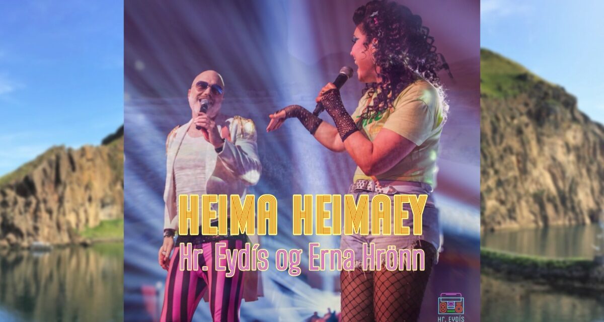 Heima Heimaey, partýtryllir sumarsins