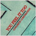 Concrete Corporation gefur út stökulinn – „You feel it too“