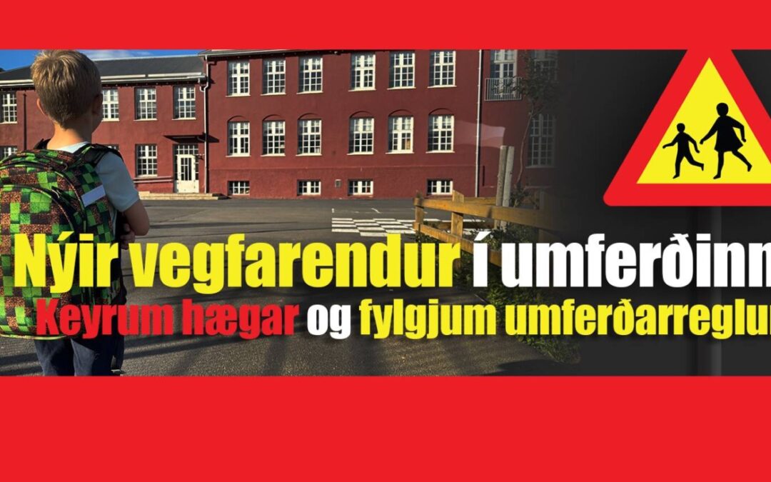 Nýir vegfarendur taka sín fyrstu skref í umferðinni