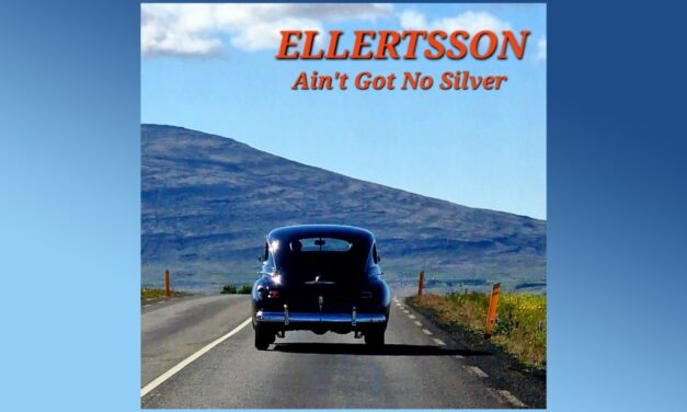 Nýtt lag frá Ellertsson – Ain’t Got No Silver