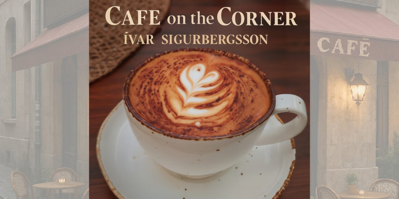 Ívar Sigurbergsson gefur út nýtt lag – „Café on the Corner“