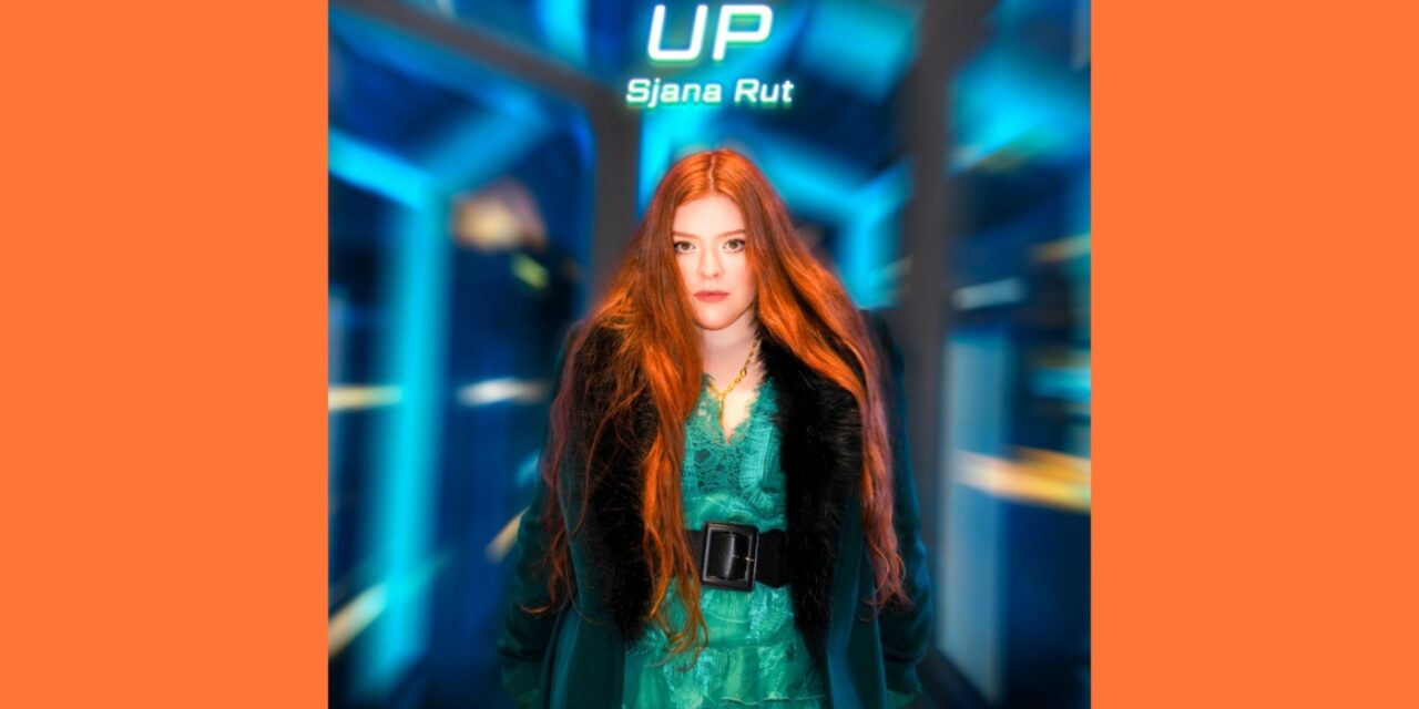 Sjana Rut með nýtt pepplag – „Up“