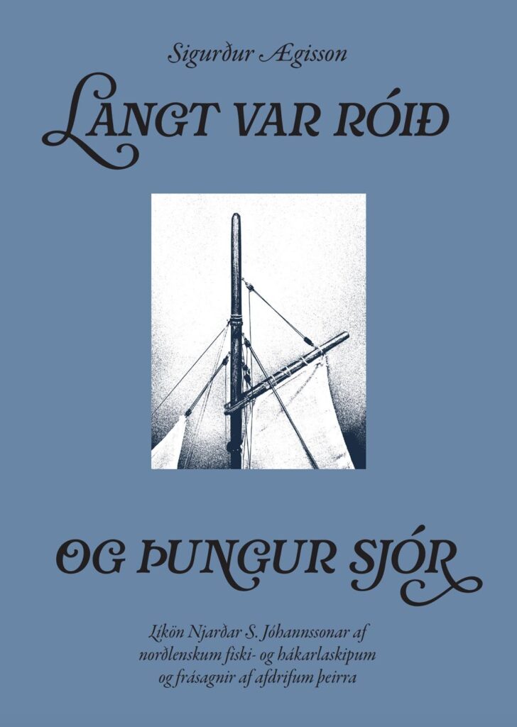 „Þetta er listasmíði“ segir Sigurður Ægisson um handverk Njarðar Sæbergs - Langt var róið og þungur sjór, lítur dagsins ljós