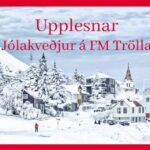 Jólakveðjur FM Trölla lesnar í heild sinni kl. 13:00