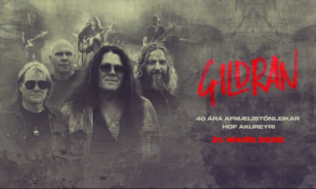 Gildran heldur stórtónleika í Hofi – í tilefni 40 ára afmælis hljómsveitarinnar